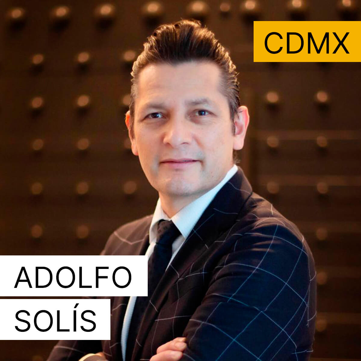 Adolfo Solís - Ciudad de México