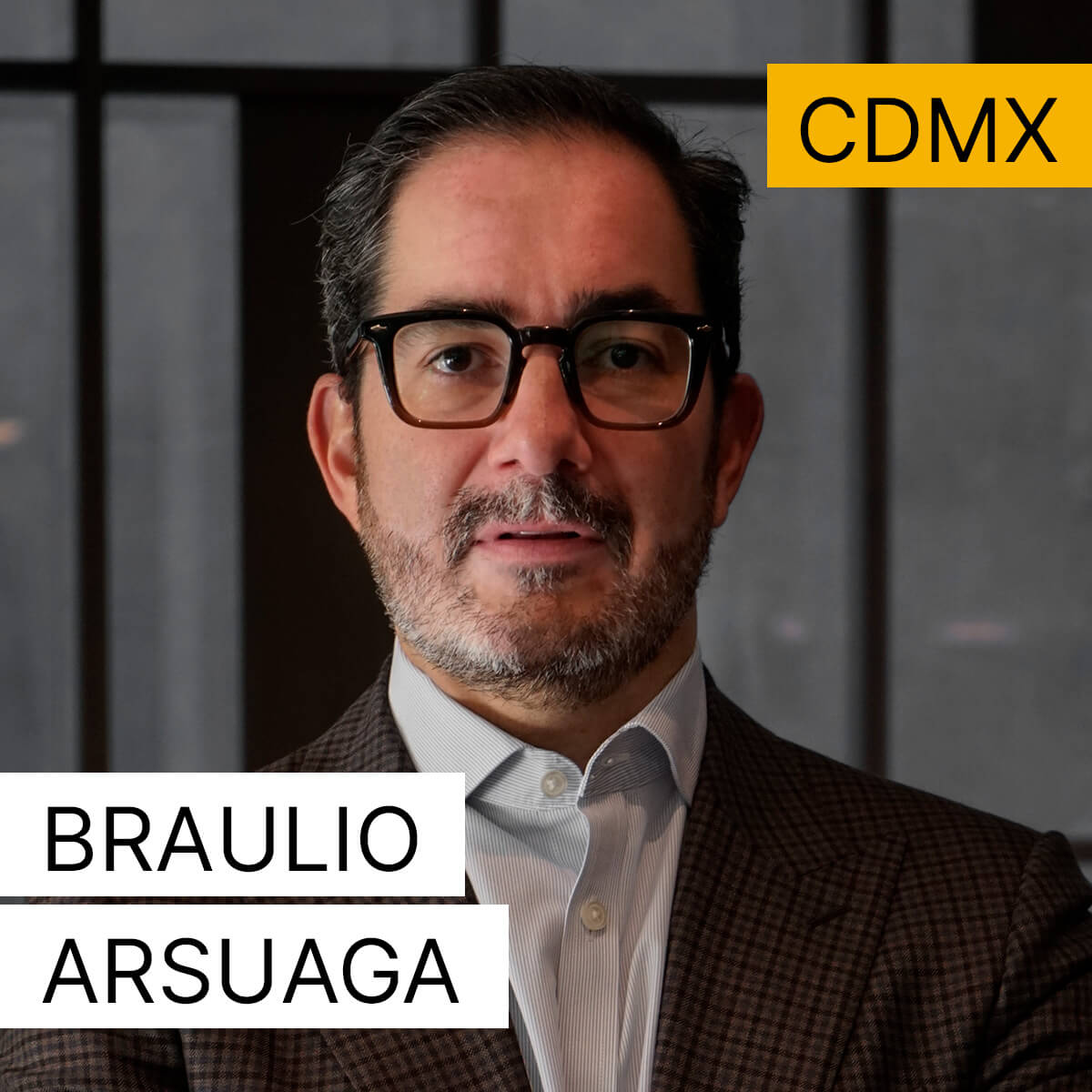 Braulio Arsuaga - Ciudad de México