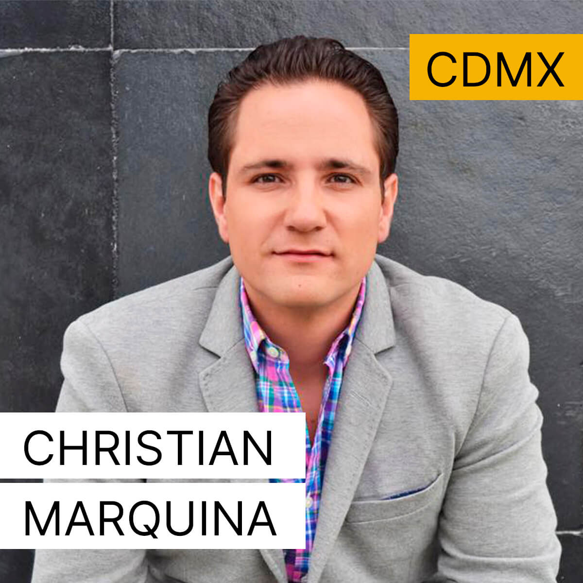 Christian Marquina - Ciudad de México