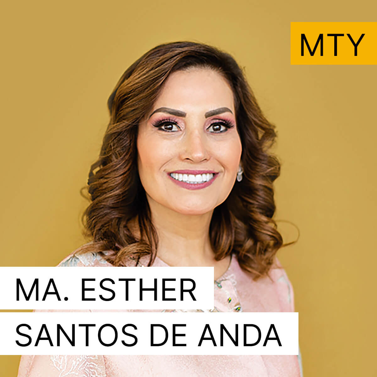 Ma. Esther Santos de Anda - Monterrey